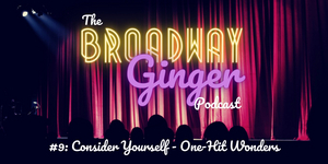 PODCAST: THE BROADWAY GINGER Talks OLIVER!, THE MUSIC MAN, and More in 9th Episode Photo