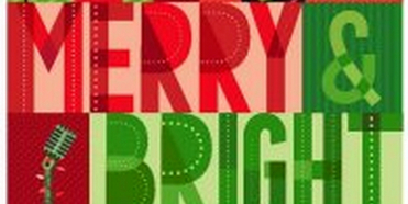 Centre Stage Announces MERRY & BRIGHT: A CHRISTMAS VARIETY SHOW Photo