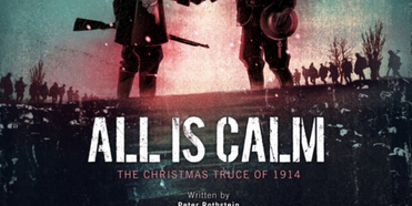 Playhouse On Park Will Stream ALL IS CALM: THE CHRISTMAS TRUCE OF 1914 Photo