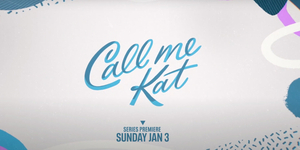 VIDEO: Watch the Trailer for CALL ME KAT on FOX