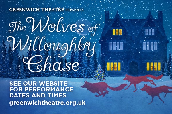 Interview: Anthony Spargo Chats THE WOLVES OF WILLOUGHBY CHASE at Greenwich Theatre 