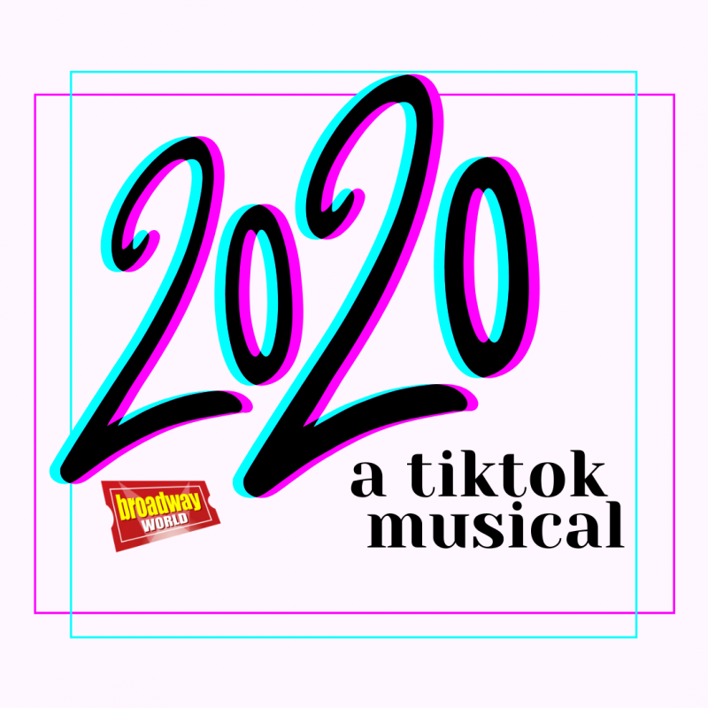 CONTEST: Enter Your Submission for 2020: The TikTok Musical!  Image