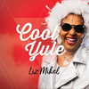 BWW CD Review: COOL YULE By Liz Mikel Bringing Some Smoky Jazz & Blues To The Festivities Photo