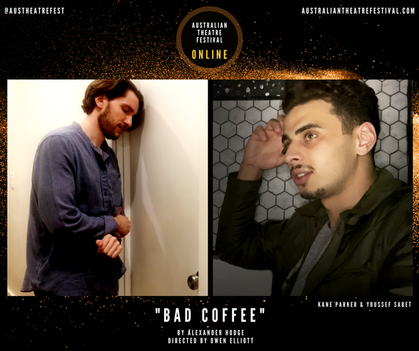 Bad Coffee  by Alexander Hodge  Directed by Owen Elliott  Featuring Kane Parker & You Photo