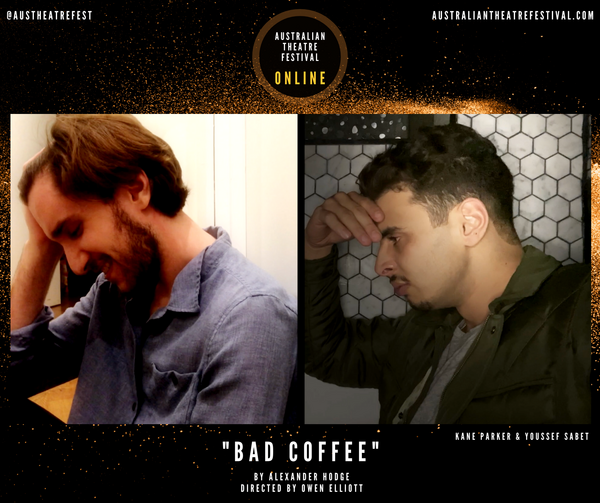 Bad Coffee  by Alexander Hodge  Directed by Owen Elliott  Featuring Kane Parker & You Photo