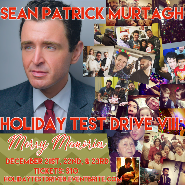 BWW Previews: Sean Patrick Murtagh Invites All To HOLIDAY TEST DRIVE Viii: MERRY MEMORIES 