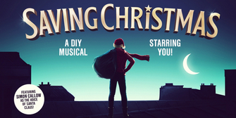 Guest Blog: Steven Dexter Discusses His Do-It-Yourself Musical, SAVING CHRISTMAS Photo
