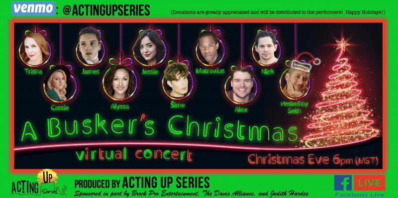 Local Theatre Stars Present A BUSKER'S CHRISTMAS: VIRTUAL CONCERT On Christmas Eve 
