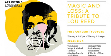 Art Of Time Ensemble's Virtually Live Concert Celebrates The Lasting Legacy Of Lou Reed Photo