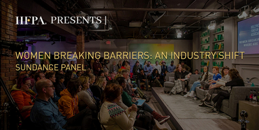 HFPA to Host WOMEN BREAKING BARRIERS: AN INDUSTRY SHIFT? Panel Discussion At 2021 Sundance Photo