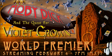 MOBY DICK AND THE QUEST FOR THE VIOLET CROWN Delayed By One Week Photo