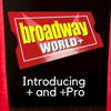 Introducing BroadwayWorld+ and BroadwayWorld+ Pro! Photo