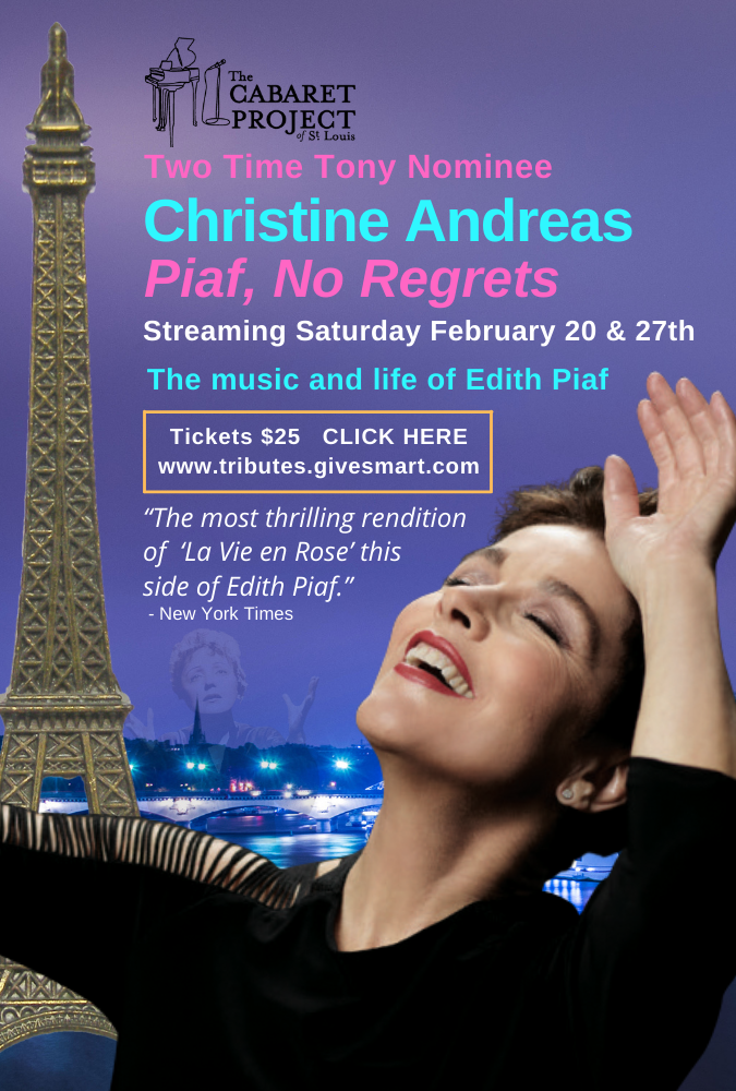 Review: CHRISTINE ANDREAS: PIAF, NO REGRETS from The Cabaret Project Of St. Louis Hits Every Spectacular Note Possible 