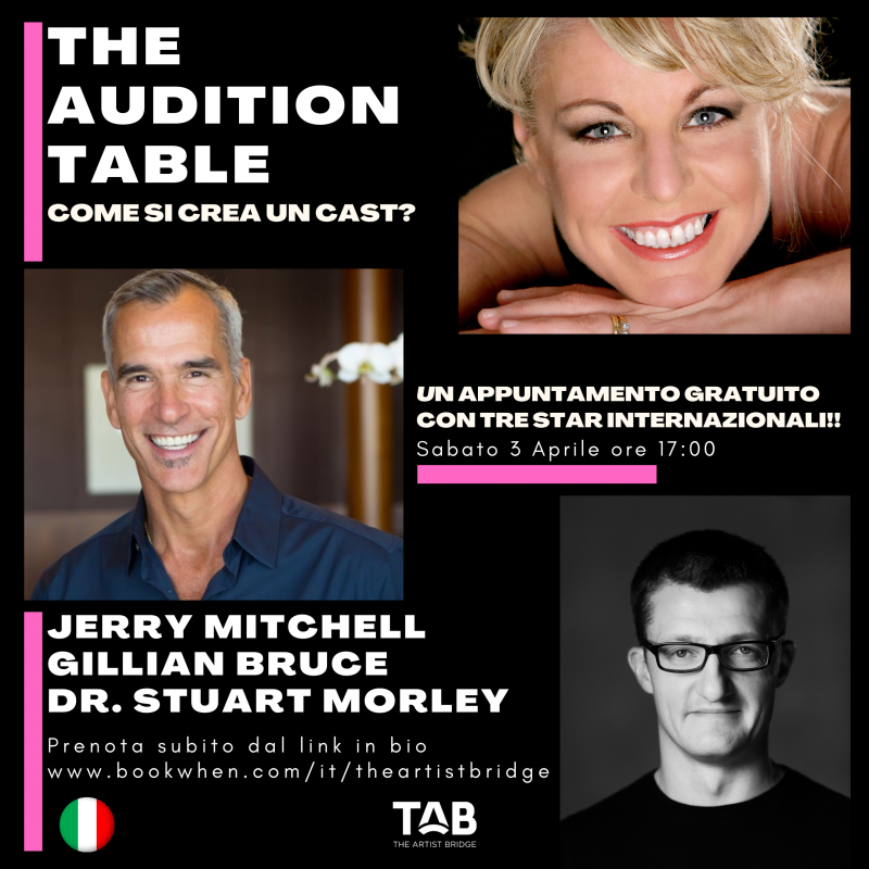 TAB - THE ARTIST BRIDGE presenta THE AUDITION TABLE, un appuntamento Gratuito con tre Musical Star Internazionali! 