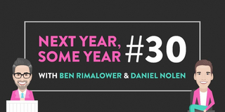 VIDEO: Watch Ben Rimalower and Daniel Nolen's NEXT YEAR, SOME YEAR, Episode 30- Live at 12 Video