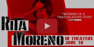 RITA MORENO: JUST A GIRL WHO DECIDED TO GO FOR IT Trailer Released Video