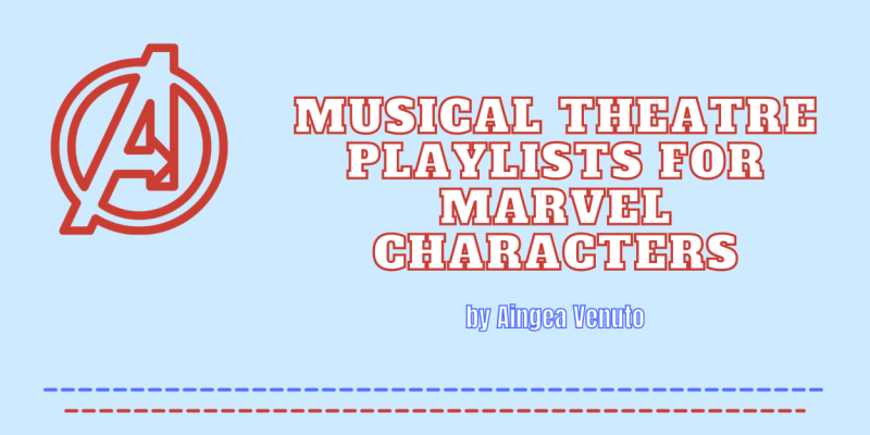 Student Blog: Musical Theatre Playlists for Marvel Characters: Part 1 Image
