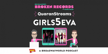 BWW Exclusive: Ben Rimalower's Broken Records QuaranStreams Continues with GIRLS5EVA! Photo