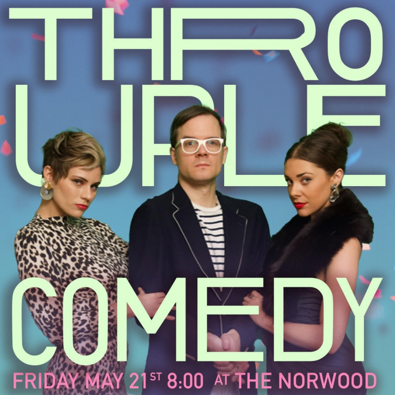 Comedienne Taffy Jaffe To Appear In THROUPLE at Norwood Club May 21st 