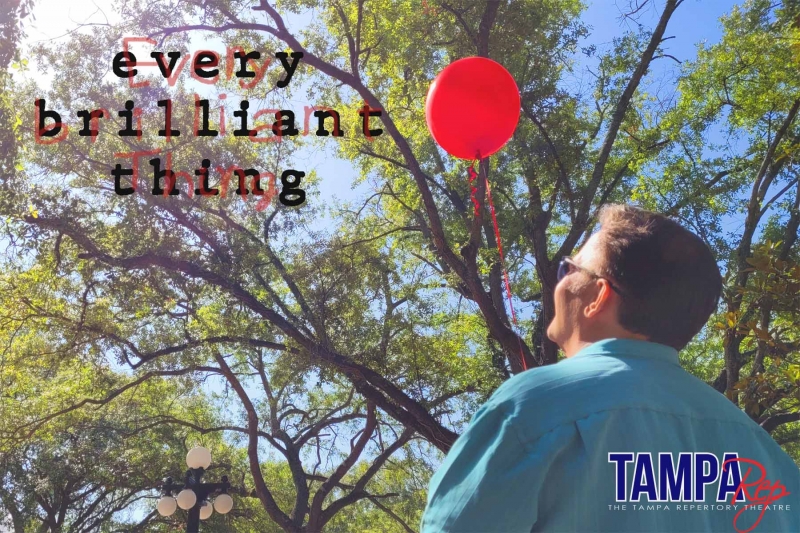 BWW Previews: SOLO SHOW 'EVERY BRILLIANT THING'  MARKS RETURN OF TampaRep 