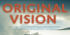 BWW Review: OVERTONE INDUSTRIES ORIGINAL VISION at Overtone Industries Photo