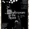 West Bay Community Theater, and Mixed Magic Theatre Present SHAKESPEARE IN THE SPIRIT