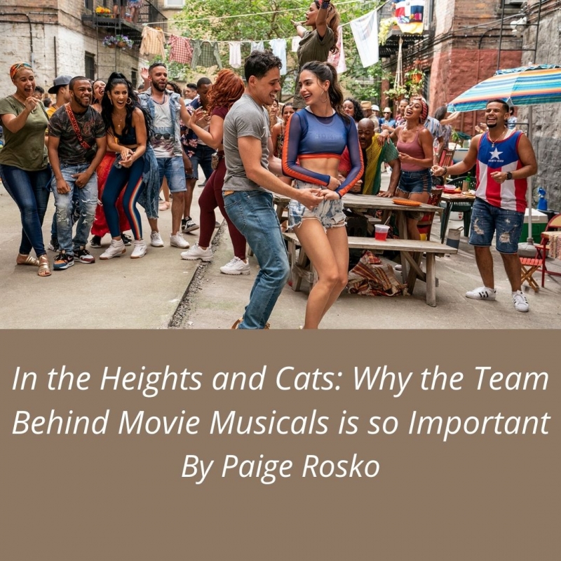 Student Blog: In the Heights and Cats: Why the Team Behind Movie Musicals is so Important Image