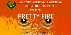BWW Review: PRETTY FIRE at Sankofa African American Theatre Company Photo