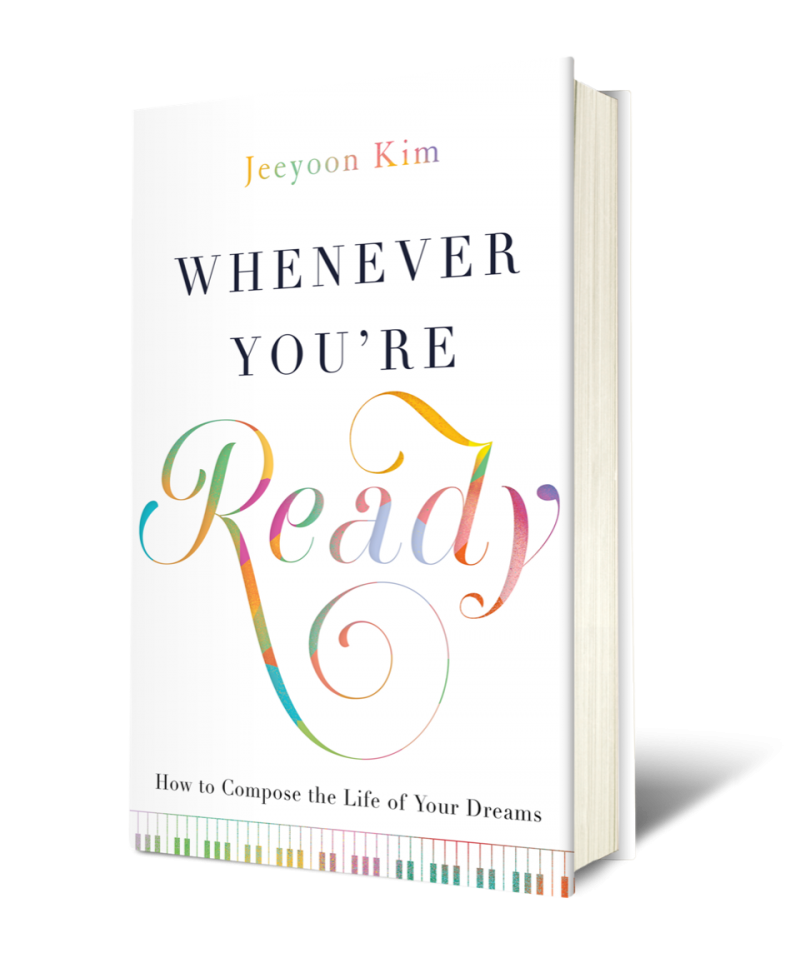 Concert Pianist Jeeyoon Kim Announces Release Of Her New Book 'Whenever You're Ready: How To Compose The Life Of Your Dreams' 
