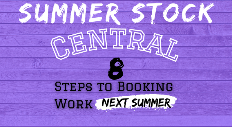 Student Blog: Summer Stock Central: Step #6 | Nail The Audition Image