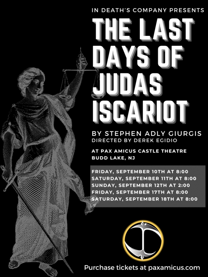 In Death's Company Presents THE LAST DAYS OF JUDAS ISCARIOT at Pax Amicus Castle Theatre 