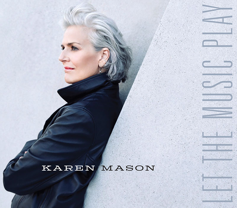 Karen Mason To Release New Album LET THE MUSIC PLAY on November 12th; First Single Drops October 16th  Image