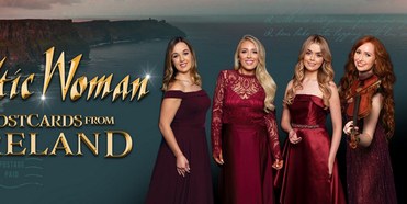 Celtic Woman to Bring POSTCARDS FROM IRELAND Tour to More Than 80 Cities in 2022 Photo