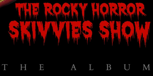 BWW CD Review: THE ROCKY HORROR SKIVVIES SHOW THE ALBUM Opens The Door For The Skivvies' R Photo