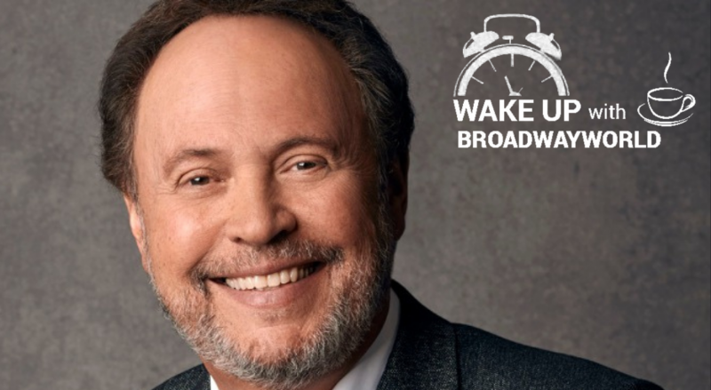Wake Up With BWW 11/11: Billy Crystal Will Return to Broadway in MR. SATURDAY NIGHT, and More! 