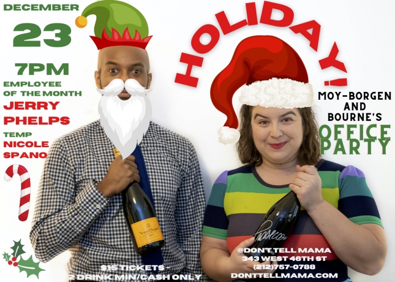 MOY-BORGEN & BOURNE'S OFFICE PARTY Returns to Don't Tell Mama For The Holidays December 23rd 