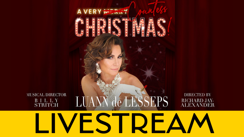 RHONY Fans Rejoice!  Luann de Lesseps A VERY COUNTESS CHRISTMAS! Will Live Stream From 54 Below December 7th 