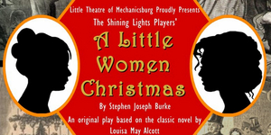 BWW Review: A LITTLE WOMEN CHRISTMAS at Little Theatre Of Mechanicsburg Photo