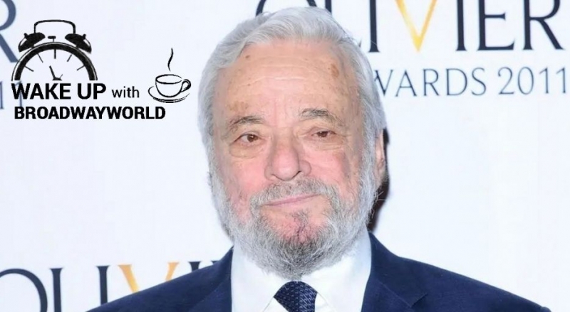 Wake Up With BWW 11/29: Rest in Peace, Stephen Sondheim 