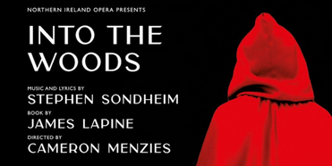 Northern Ireland Opera Announces Production of INTO THE WOODS Coming in February Photo