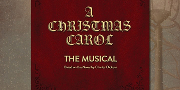 A CHRISTMAS CAROL The Musical to be Presented by Temecula Valley Players Photo