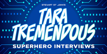 LISTEN: TARA TREMENDOUS Spin-Off SUPERHERO INTERVIEWS Launches Photo