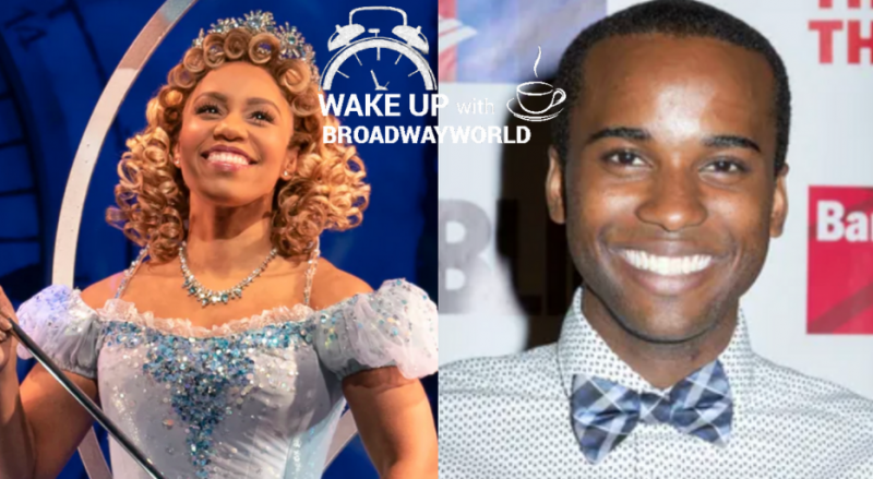 Wake Up With BWW 12/8: Brittney Johnson and Jordan Barrow Take Over in WICKED, and More! Image