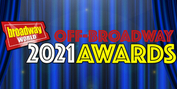 Winners Announced For The 2021 BroadwayWorld Off/Off-Off Broadway Awards Photo