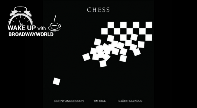 Wake Up With BWW 1/12: CHESS May Return to Broadway and Film, and More! Image