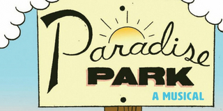 PARADISE PARK Comes to Charleston Light Opera Guild Next Month Photo