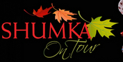 Shumka Announces Performances in Four Cities Photo