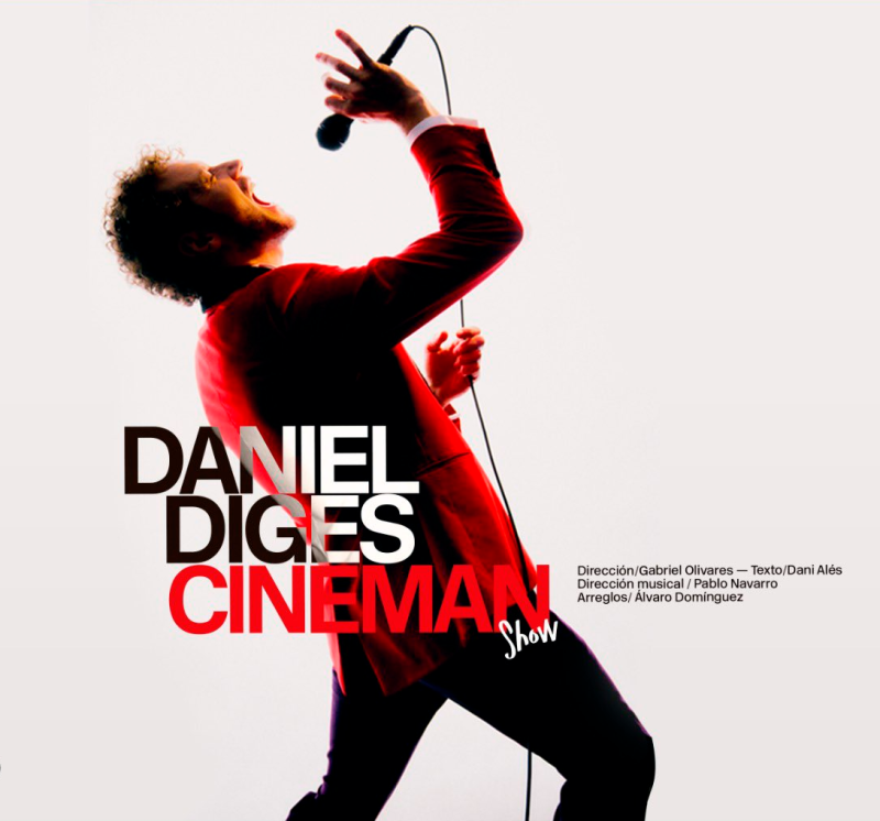 El 7 de marzo Daniel Diges estrena CINEMAN SHOW en Príncipe Pío Image