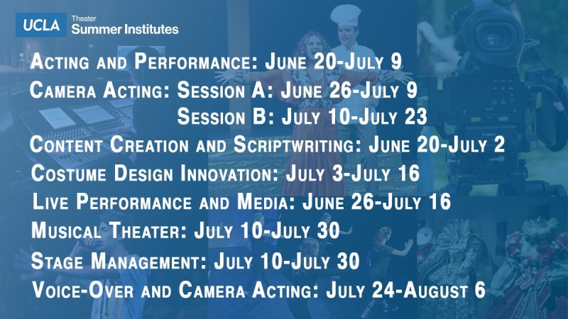 UCLA Department of Theater Summer Institutes- 8 Programs, Endless Possibilities 