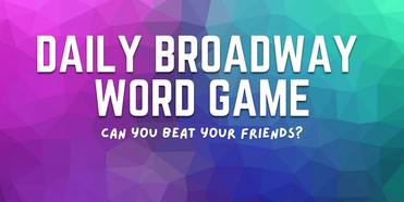 Play BroadwayWorld's Daily Word Game - 3/25/2023 Photo